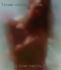 Get Naples, Florida to know me and you will love me.