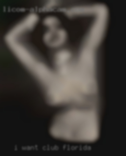 I want her to like my club Florida girly, bbw self.