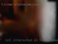 Not interested horny woman that want sex in men at all.